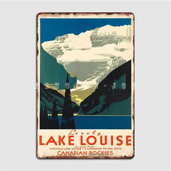 Винтажный туристический плакат Lake Louise, Металлическая вывеска для клубной вечеринки, настенный декор, Классический жестяной плакат